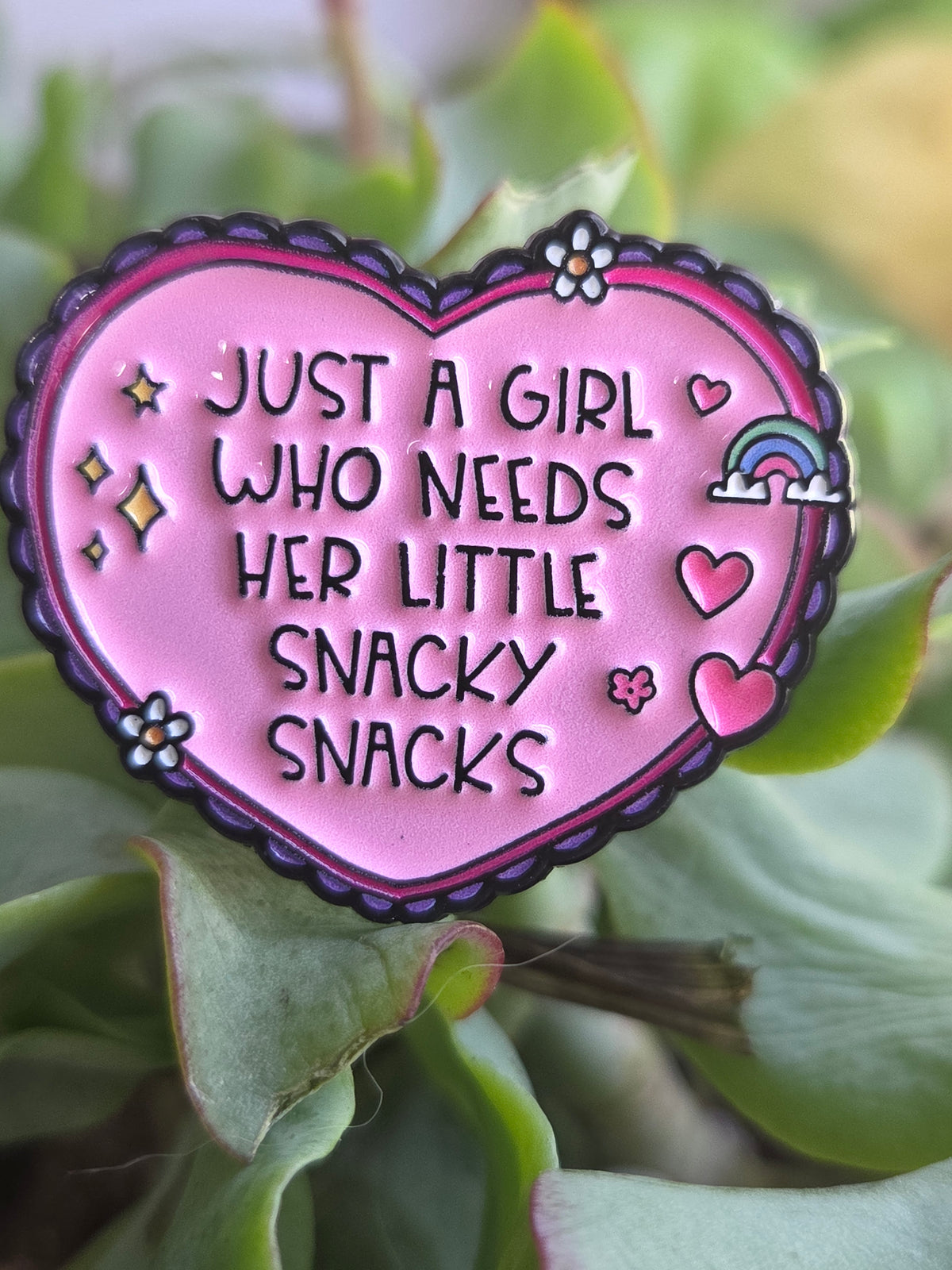 Just A Girl Who Needs Her Little Snacky Snack Pin