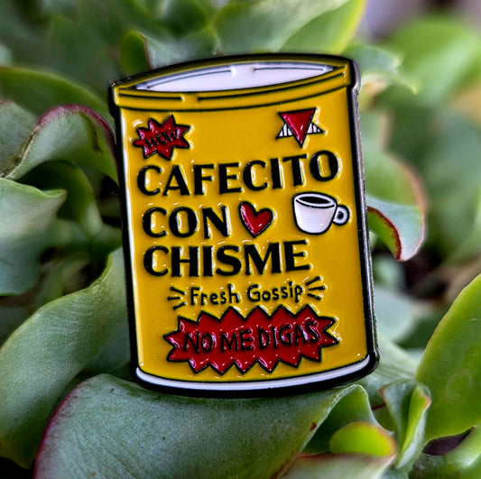 Cafecito Con Chisme Pin