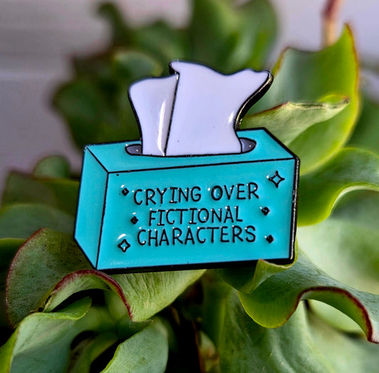 Crying Over Fictional Characters Pin
