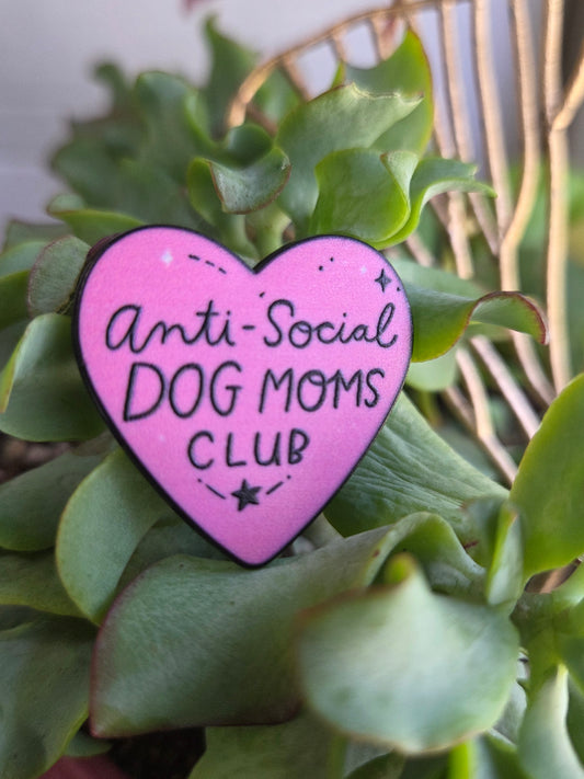 Anti-Social Dog Moms Club Pin