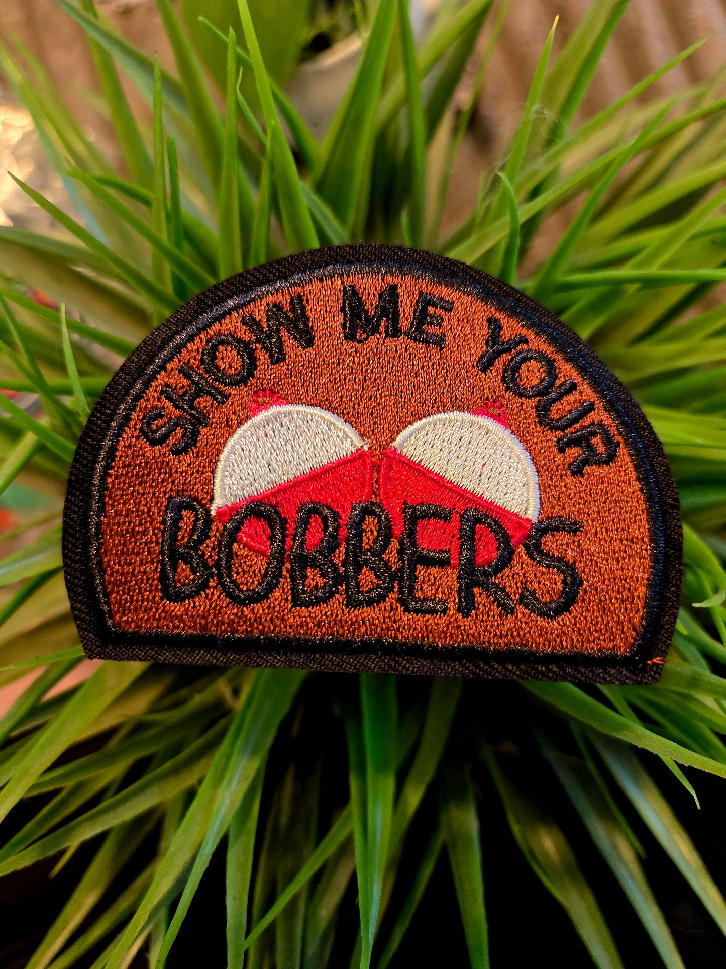 Show Me Your Bobbers Patch